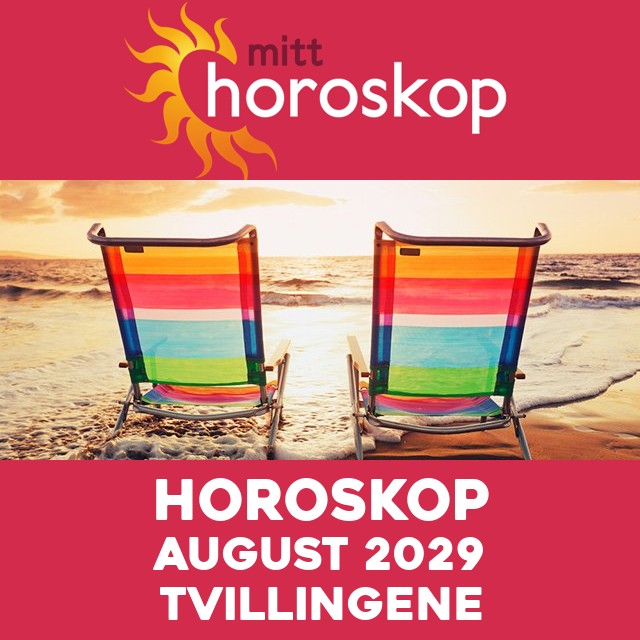 Månedens horoskop August 2029 for Tvillingene