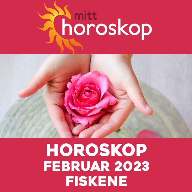 Månedens horoskop februar 2023 for Fiskene