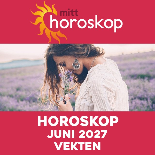 Månedens horoskop Juni 2027 for Vekten