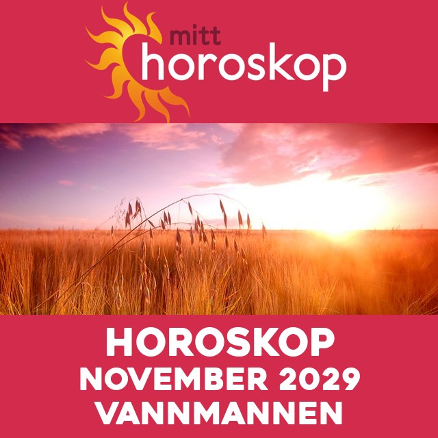 Månedens horoskop November 2029 for Vannmannen