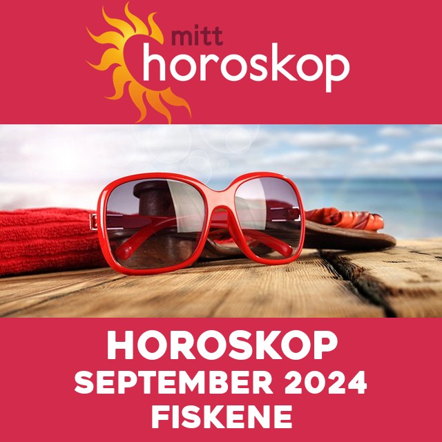 Månedens horoskop September 2024 for Fiskene