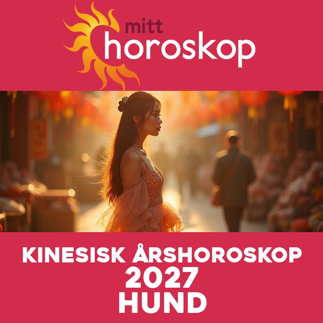 Kinesisk Horoskop for Hunden 2027