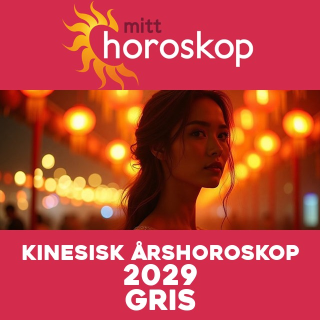 Kinesisk Horoskop for Grisen 2029