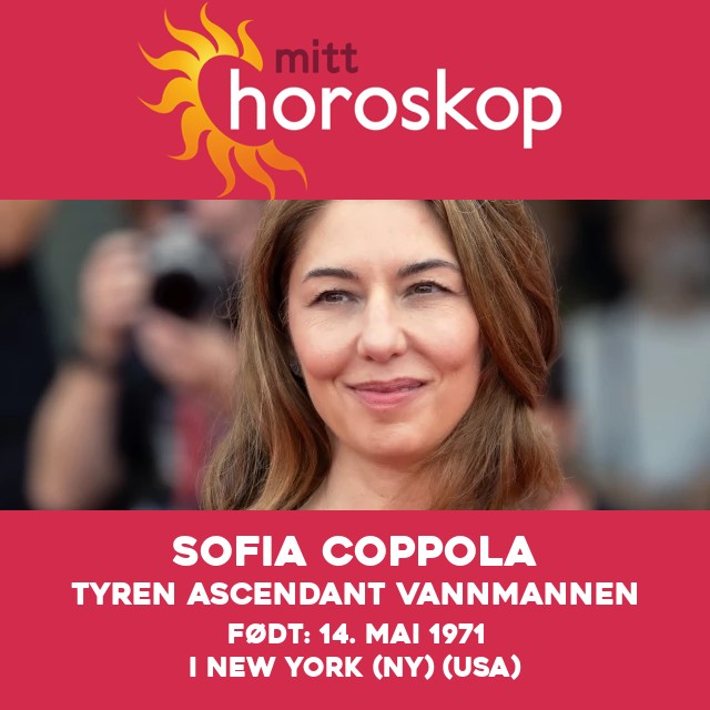 Sofia Coppolas astrologiske innsikter om Tyren
