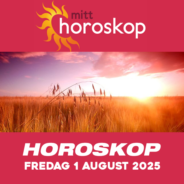 Horoskopets daglige spådommer for Fredag 1 August 2025