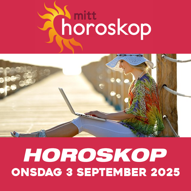 Horoskopets daglige spådommer for Onsdag 3 September 2025