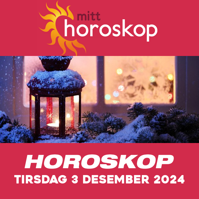 Horoskopets daglige spådommer for Tirsdag 3 Desember 2024