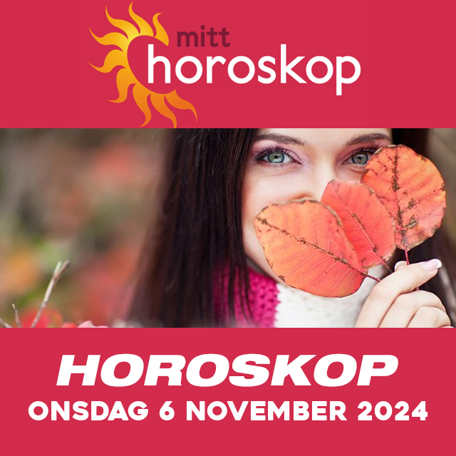 Horoskopets daglige spådommer for Onsdag 6 November 2024