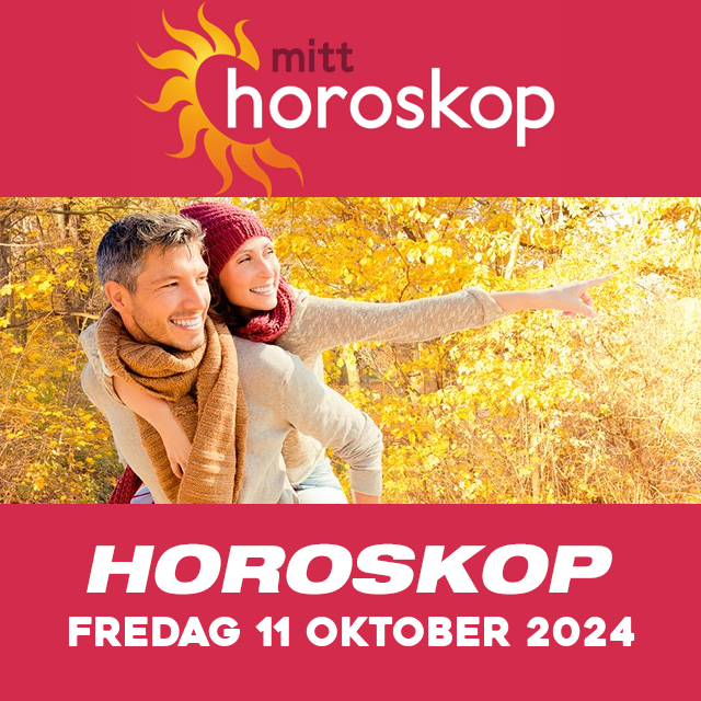 Horoskopets daglige spådommer for Fredag 11 Oktober 2024