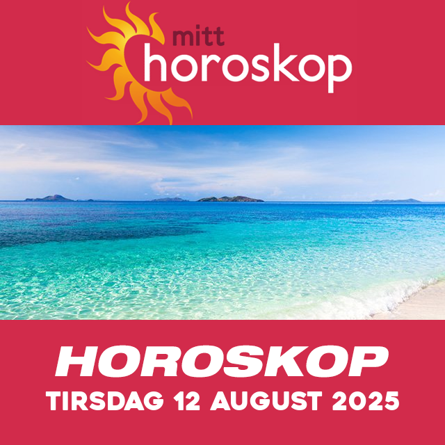 Horoskopets daglige spådommer for Tirsdag 12 August 2025