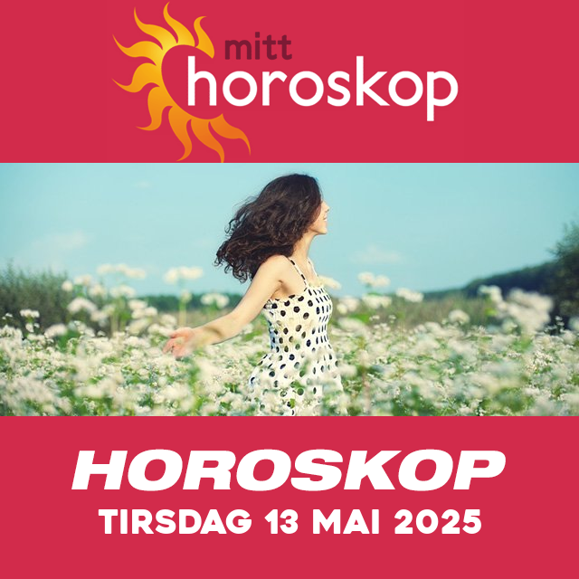 Horoskopets daglige spådommer for Tirsdag 13 Mai 2025