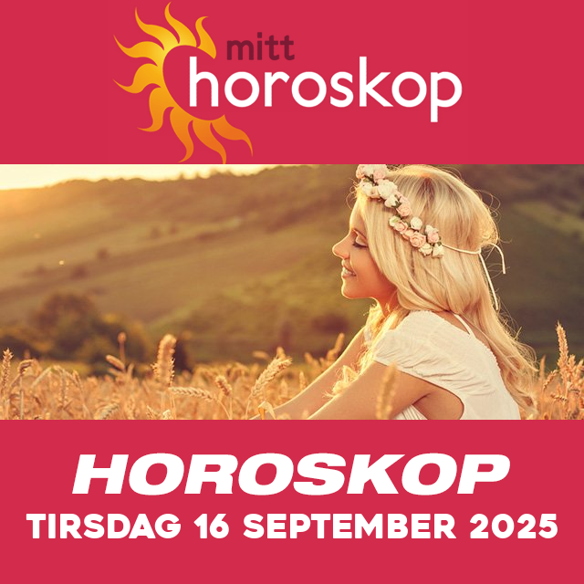 Horoskopets daglige spådommer for Tirsdag 16 September 2025
