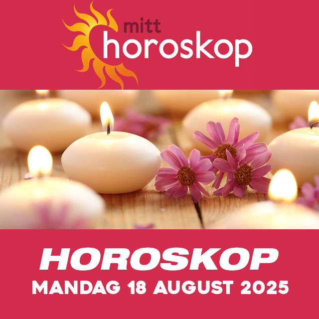 Horoskopets daglige spådommer for Mandag 18 August 2025