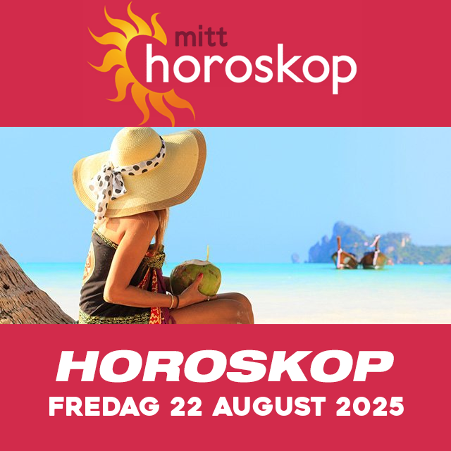 Horoskopets daglige spådommer for Fredag 22 August 2025