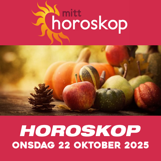 Horoskopets daglige spådommer for Onsdag 22 Oktober 2025
