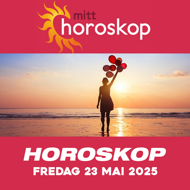 Horoskopets daglige spådommer for Fredag 23 Mai 2025