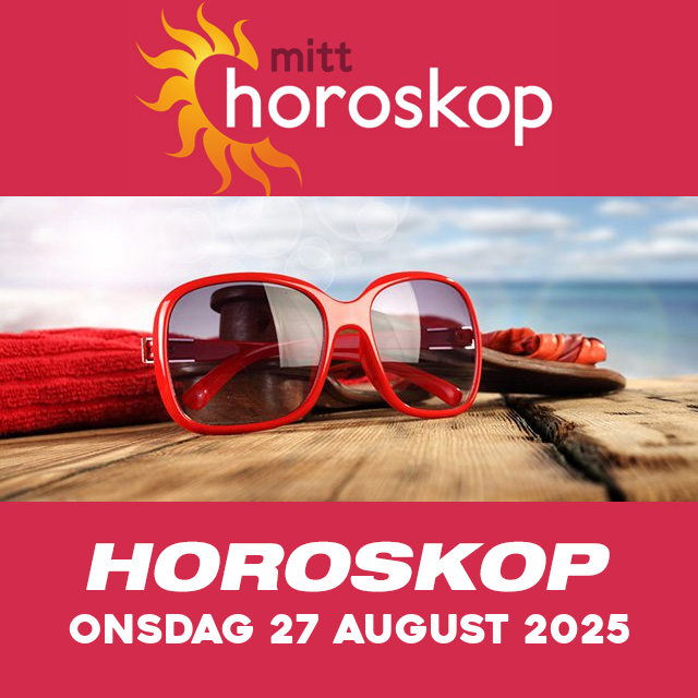 Horoskopets daglige spådommer for Onsdag 27 August 2025