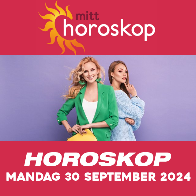 Horoskopets daglige spådommer for Mandag 30 September 2024
